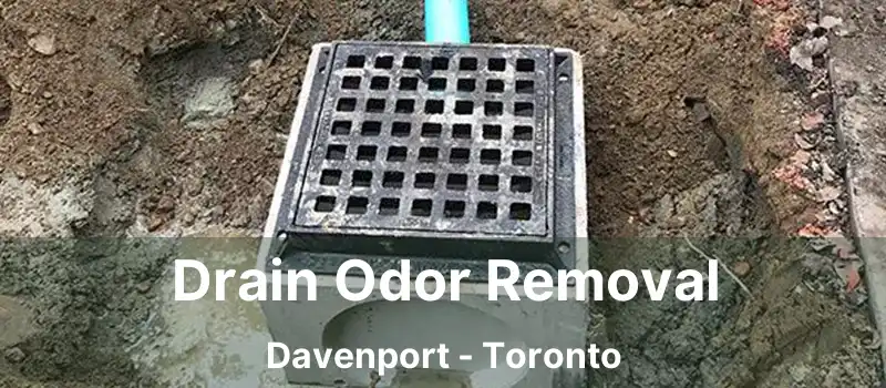  Drain Odor Removal Davenport - Toronto